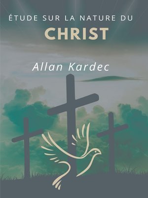 cover image of Étude sur la nature du Christ